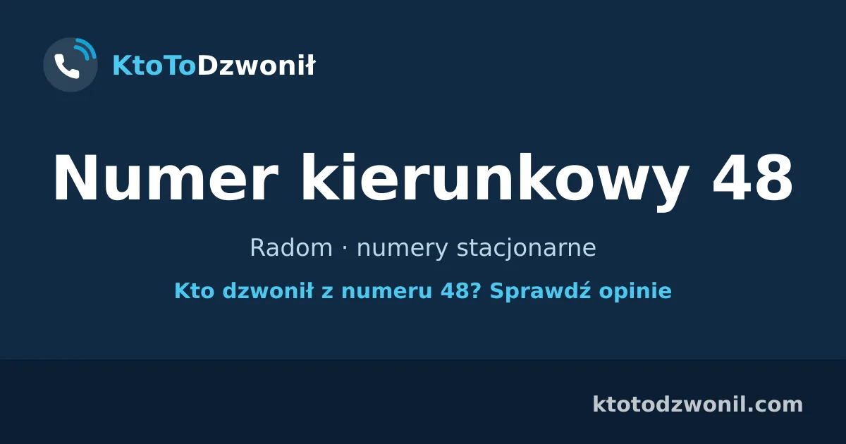Numer kierunkowy 48 (+48 48) - Radom · numery stacjonarne