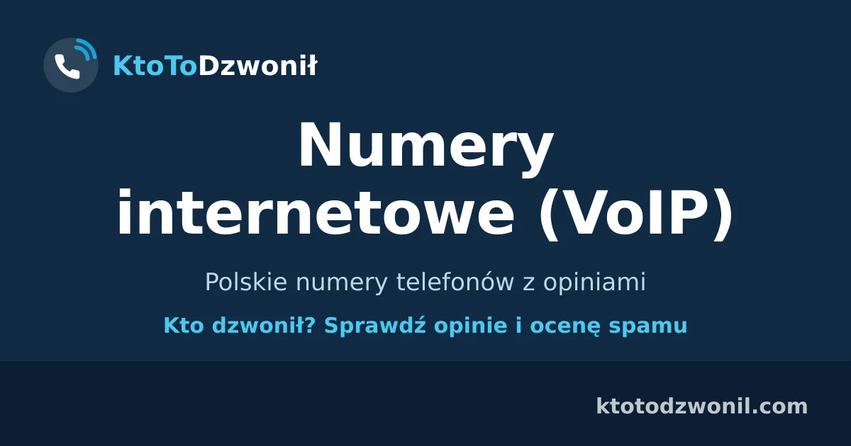 Numery internetowe (VoIP) - Polskie numery telefonów z opiniami