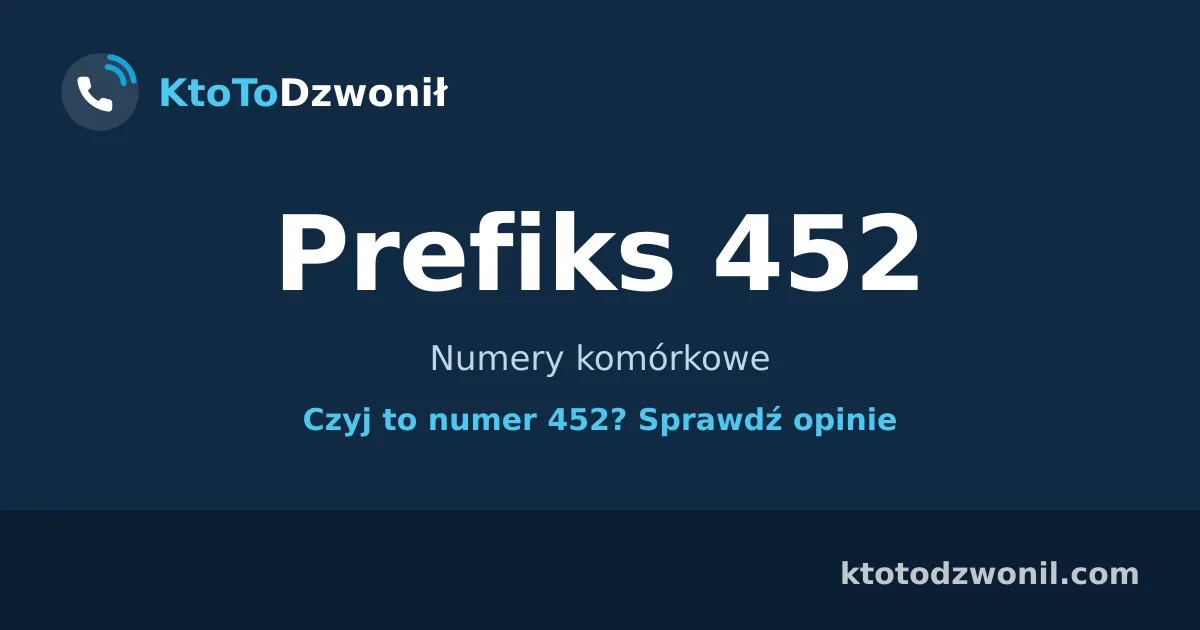 Prefiks 452 (+48 452) - Numery komórkowe