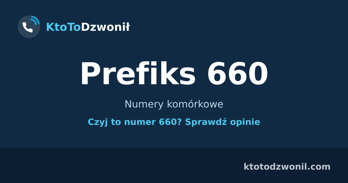 Prefiks 660 (+48 660) - Numery komórkowe