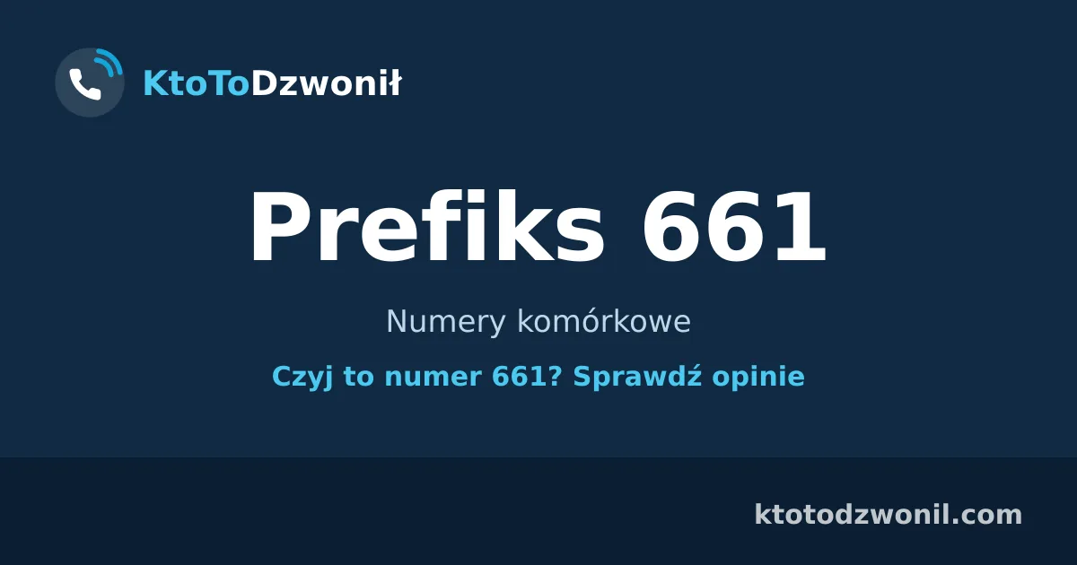 Prefiks 661 (+48 661) - Numery komórkowe