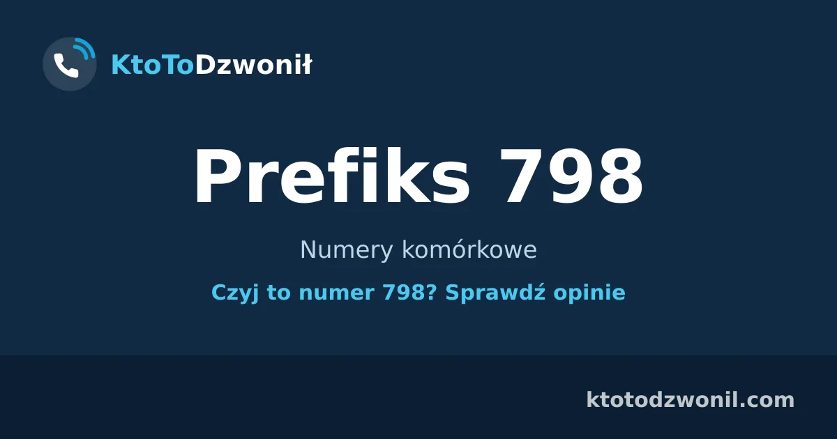 Prefiks 798 (+48 798) - Numery komórkowe