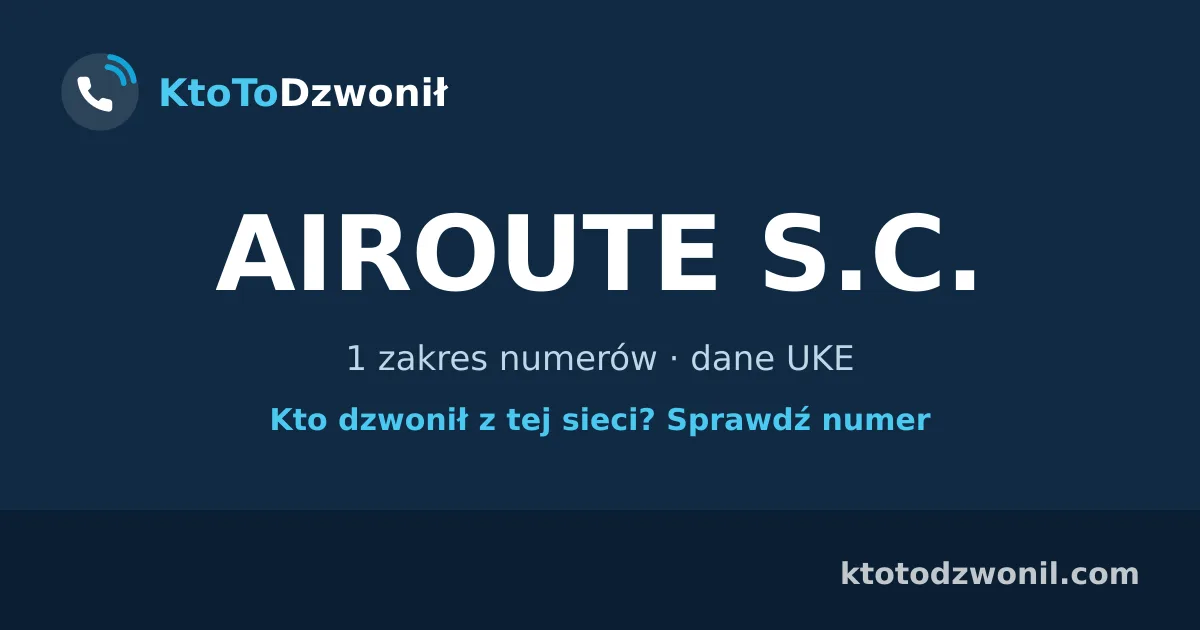 AIROUTE S.C. - 1 zakres numerów · dane UKE