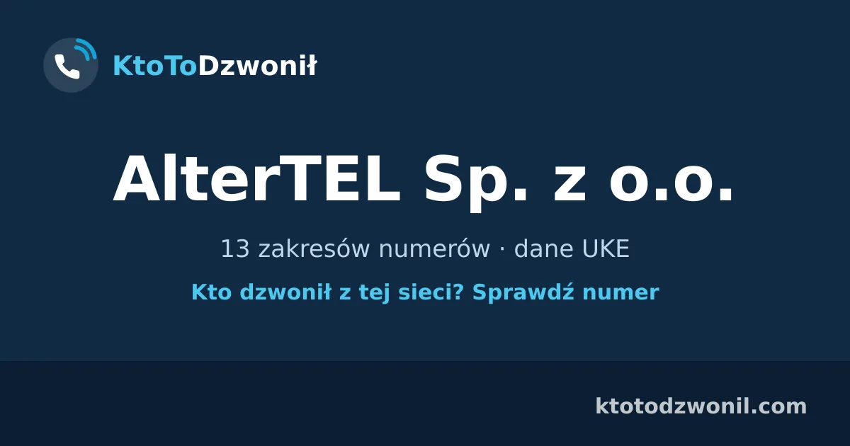 AlterTEL Sp. z o.o. - 13 zakresów numerów · dane UKE