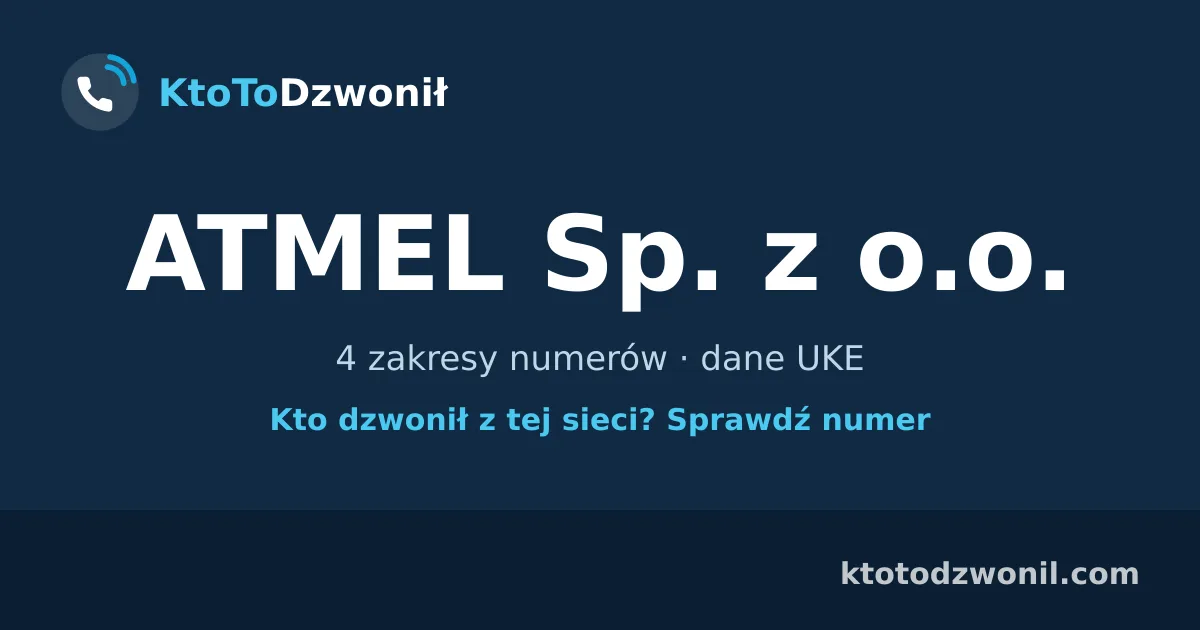 ATMEL Sp. z o.o. - 4 zakresy numerów · dane UKE
