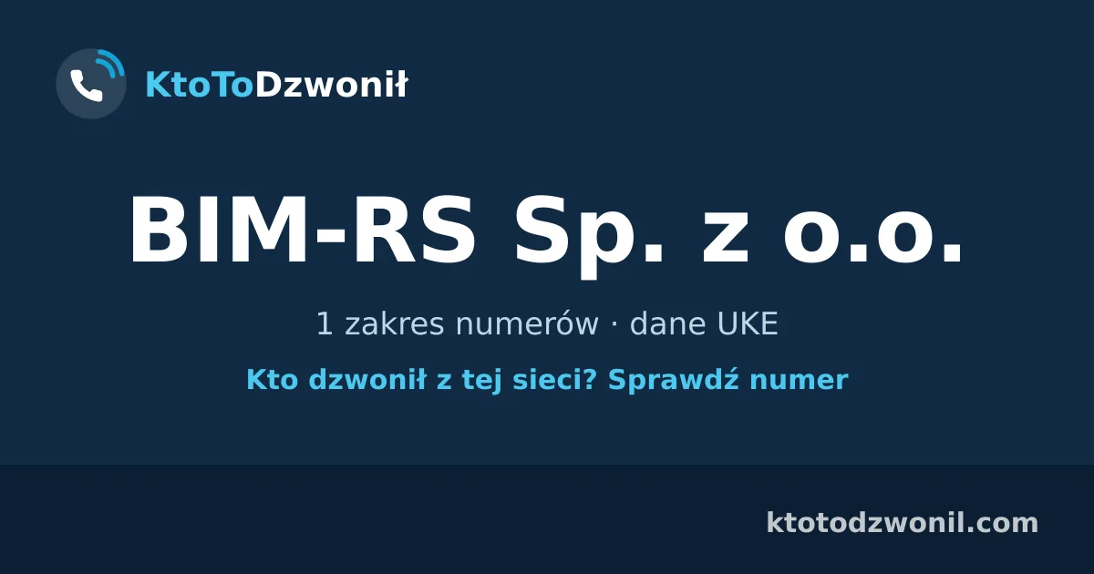 BIM-RS Sp. z o.o. - 1 zakres numerów · dane UKE