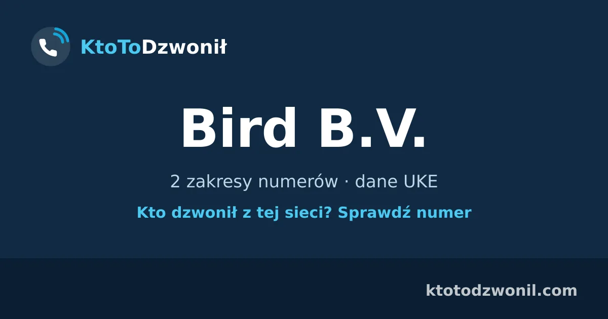 Bird B.V. - 2 zakresy numerów · dane UKE