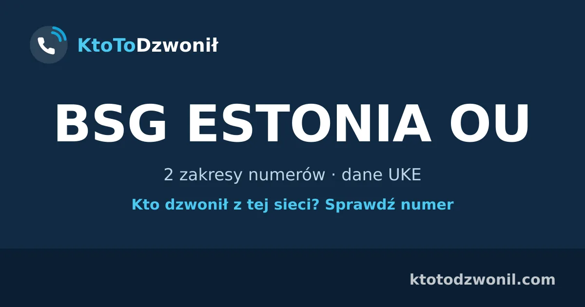 BSG ESTONIA OU - 2 zakresy numerów · dane UKE