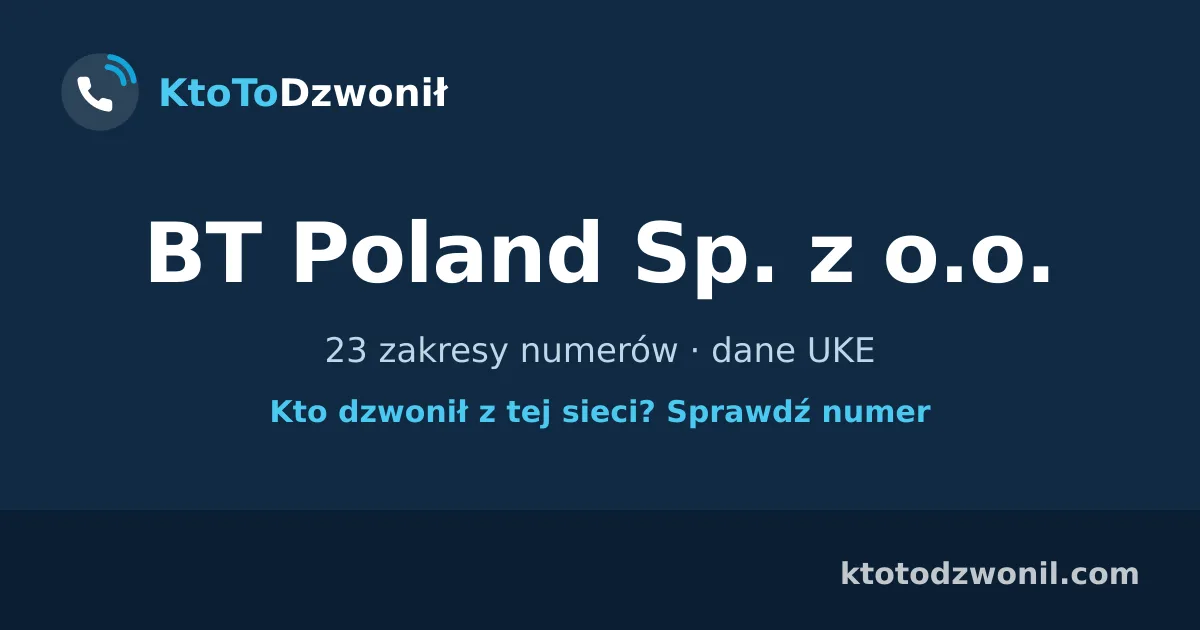 BT Poland Sp. z o.o. - 23 zakresy numerów · dane UKE