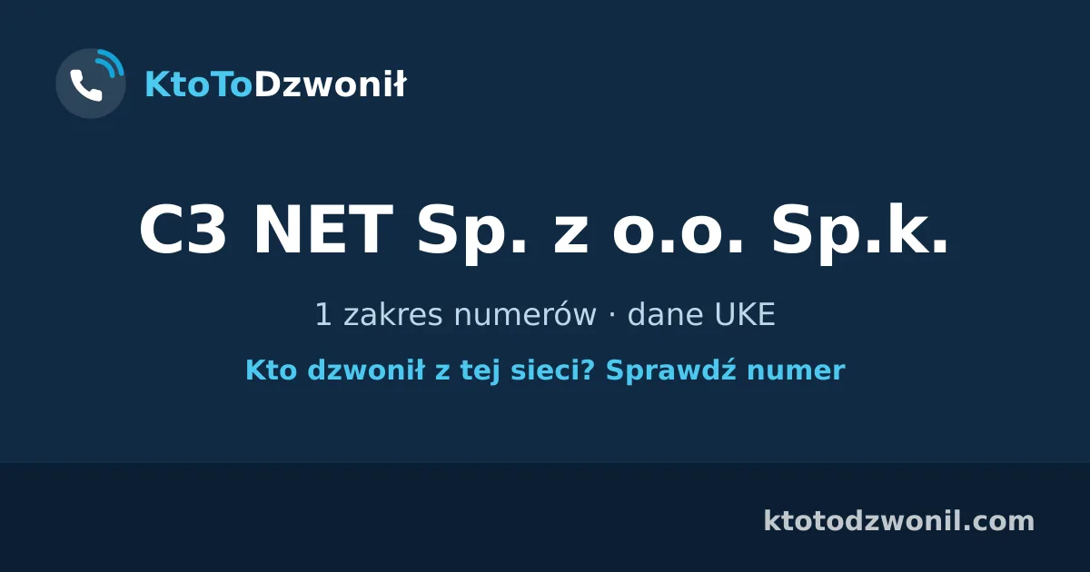 C3 NET Sp. z o.o. Sp.k. - 1 zakres numerów · dane UKE