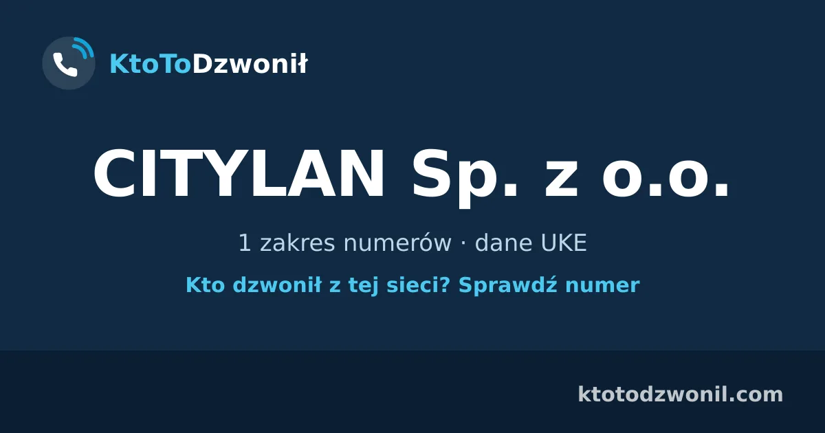 CITYLAN Sp. z o.o. - 1 zakres numerów · dane UKE