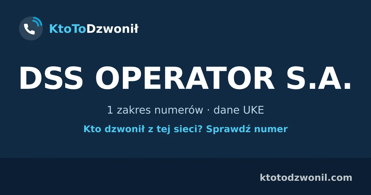 DSS OPERATOR S.A. - 1 zakres numerów · dane UKE