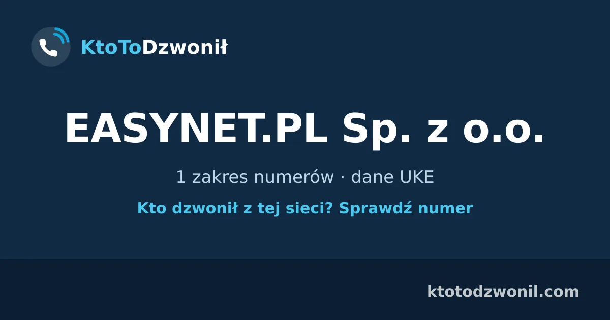EASYNET.PL Sp. z o.o. - 1 zakres numerów · dane UKE