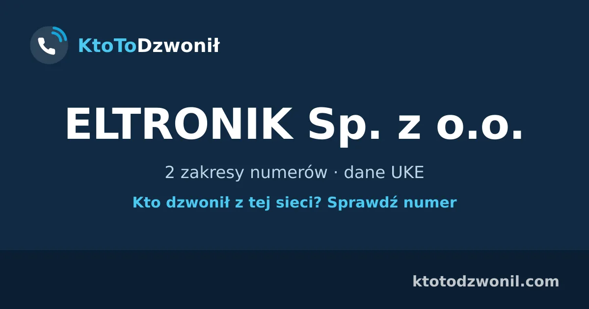 ELTRONIK Sp. z o.o. - 2 zakresy numerów · dane UKE