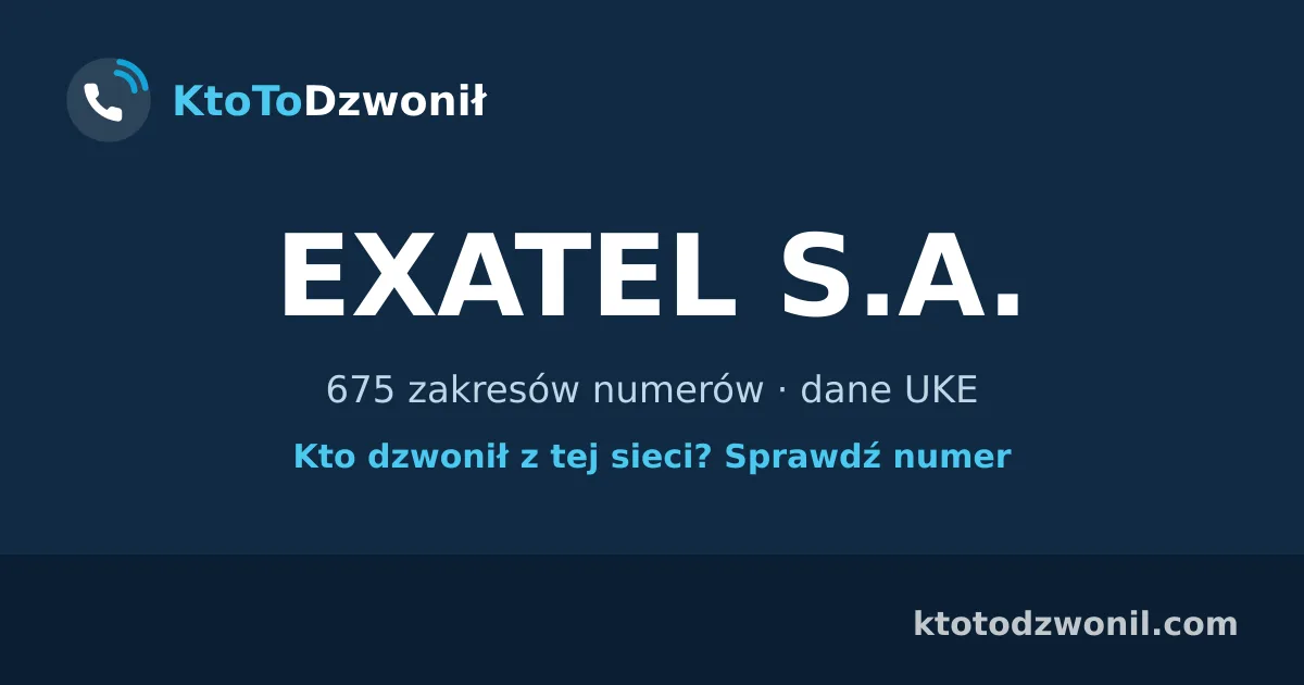 EXATEL S.A. - 675 zakresów numerów · dane UKE