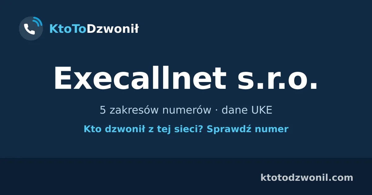 Execallnet s.r.o. - 5 zakresów numerów · dane UKE