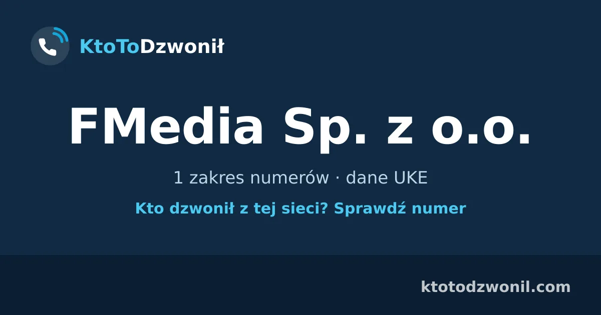 FMedia Sp. z o.o. - 1 zakres numerów · dane UKE