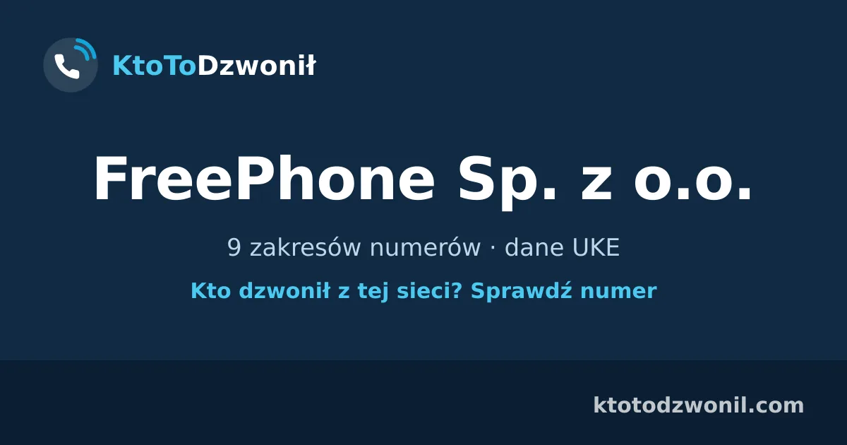 FreePhone Sp. z o.o. - 9 zakresów numerów · dane UKE