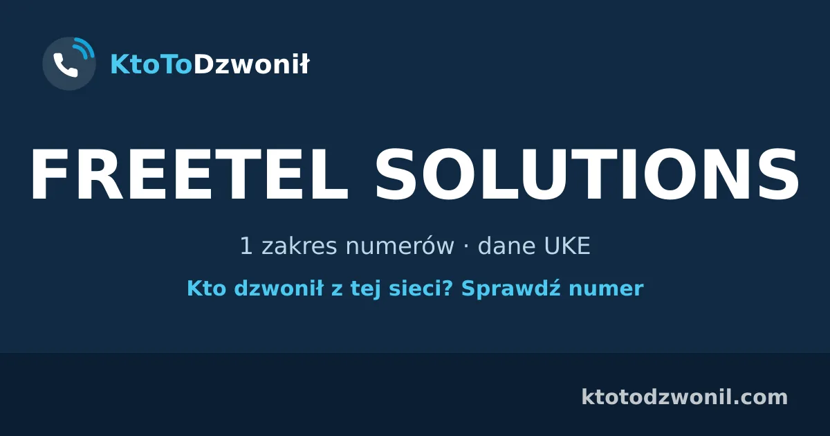 FREETEL SOLUTIONS - 1 zakres numerów · dane UKE