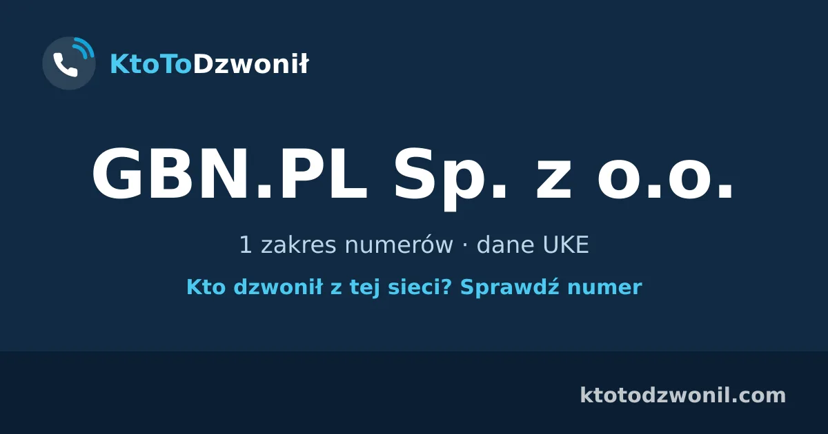 GBN.PL Sp. z o.o. - 1 zakres numerów · dane UKE