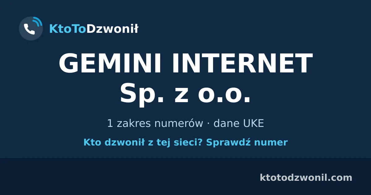 GEMINI INTERNET Sp. z o.o. - 1 zakres numerów · dane UKE