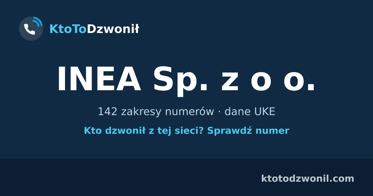 INEA Sp. z o o. - 142 zakresy numerów · dane UKE