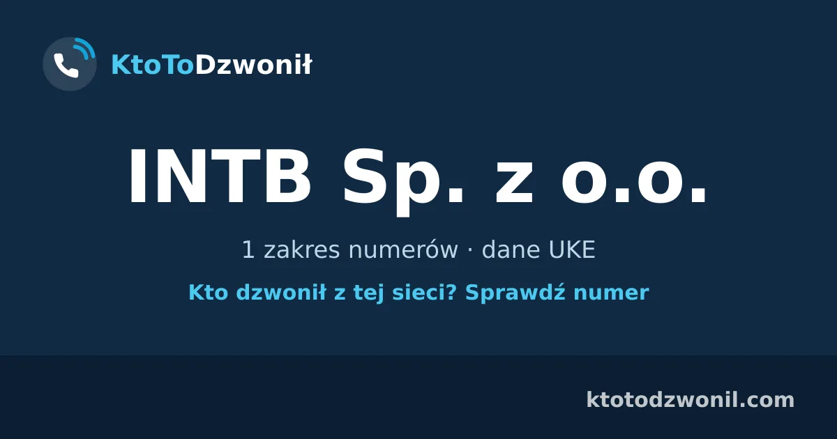 INTB Sp. z o.o. - 1 zakres numerów · dane UKE