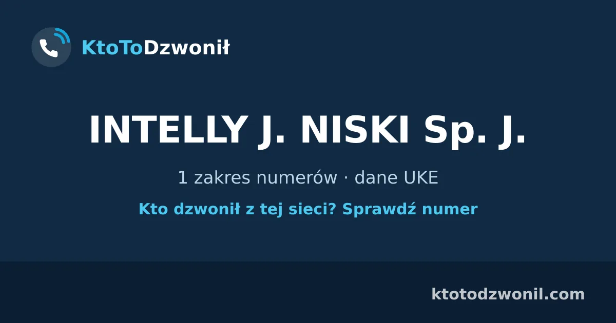 INTELLY J. NISKI Sp. J. - 1 zakres numerów · dane UKE