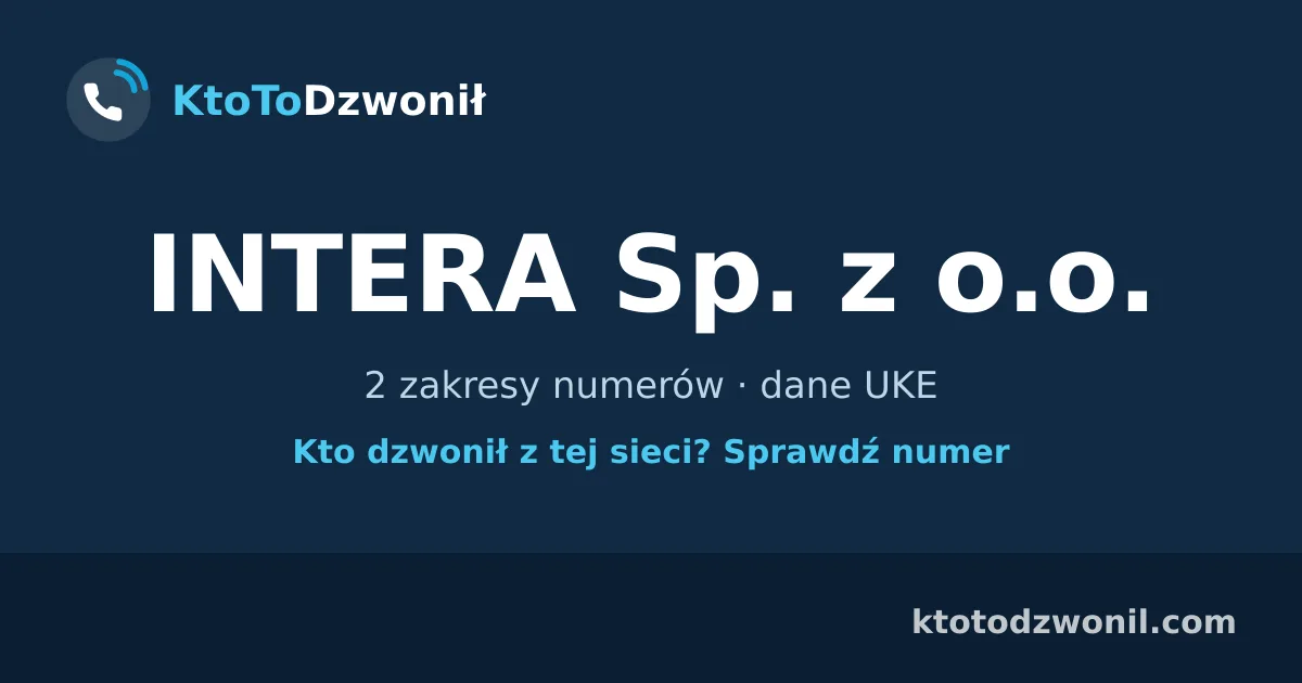 INTERA Sp. z o.o. - 2 zakresy numerów · dane UKE