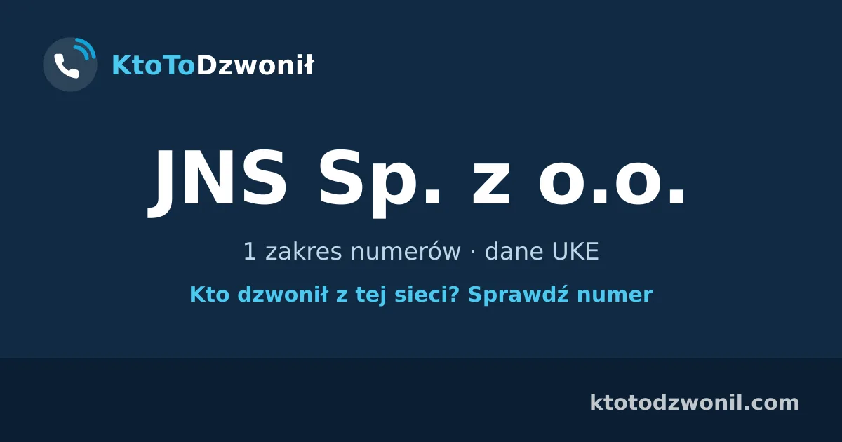JNS Sp. z o.o. - 1 zakres numerów · dane UKE