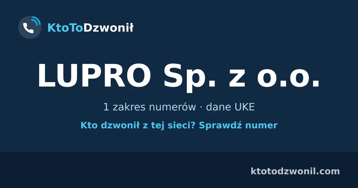 LUPRO Sp. z o.o. - 1 zakres numerów · dane UKE