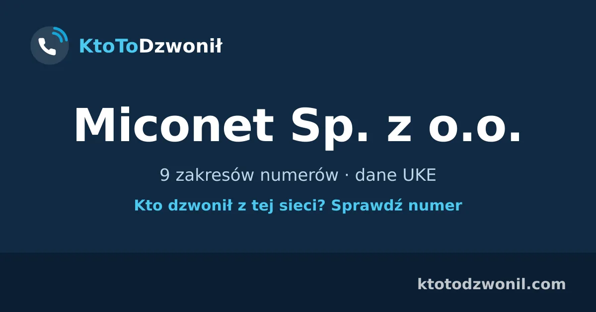 Miconet Sp. z o.o. - 9 zakresów numerów · dane UKE