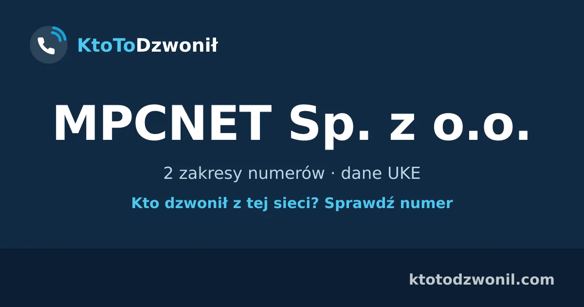 MPCNET Sp. z o.o. - 2 zakresy numerów · dane UKE