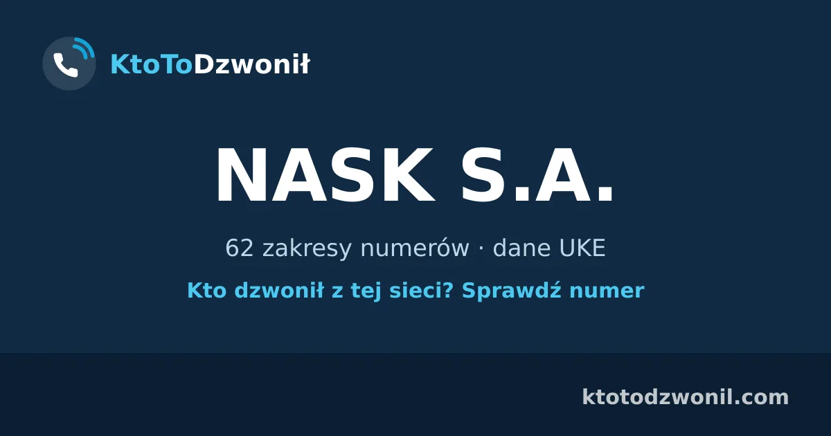 NASK S.A. - 62 zakresy numerów · dane UKE