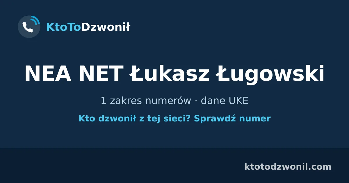 NEA NET Łukasz Ługowski - 1 zakres numerów · dane UKE