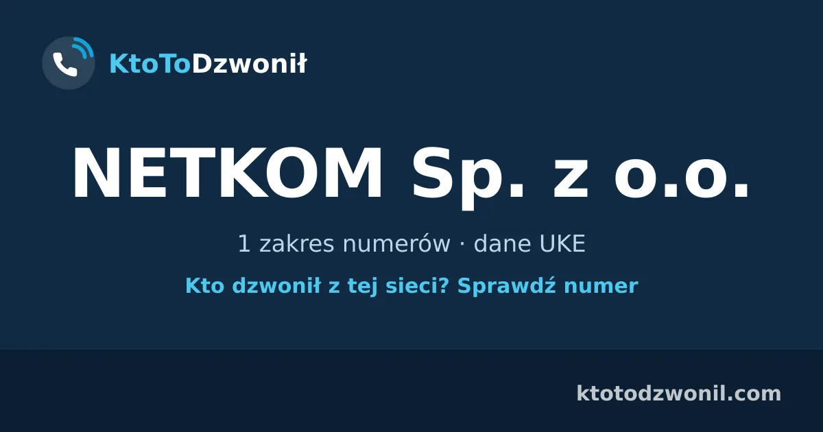 NETKOM Sp. z o.o. - 1 zakres numerów · dane UKE