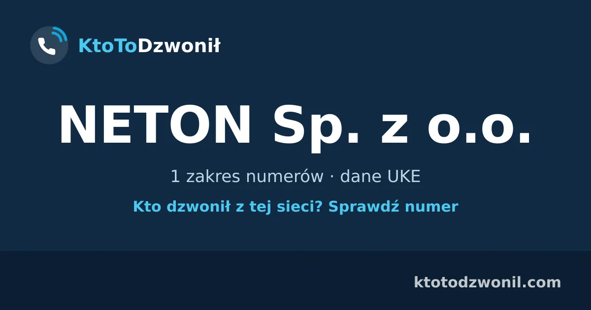 NETON Sp. z o.o. - 1 zakres numerów · dane UKE