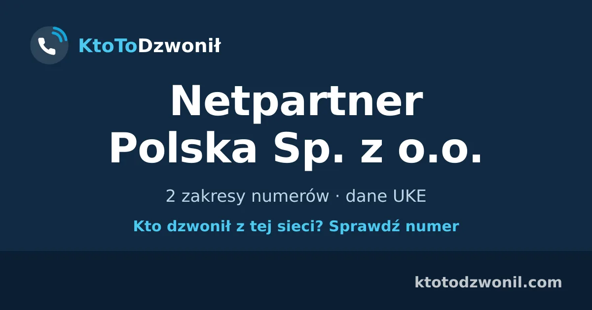 Netpartner Polska Sp. z o.o. - 2 zakresy numerów · dane UKE
