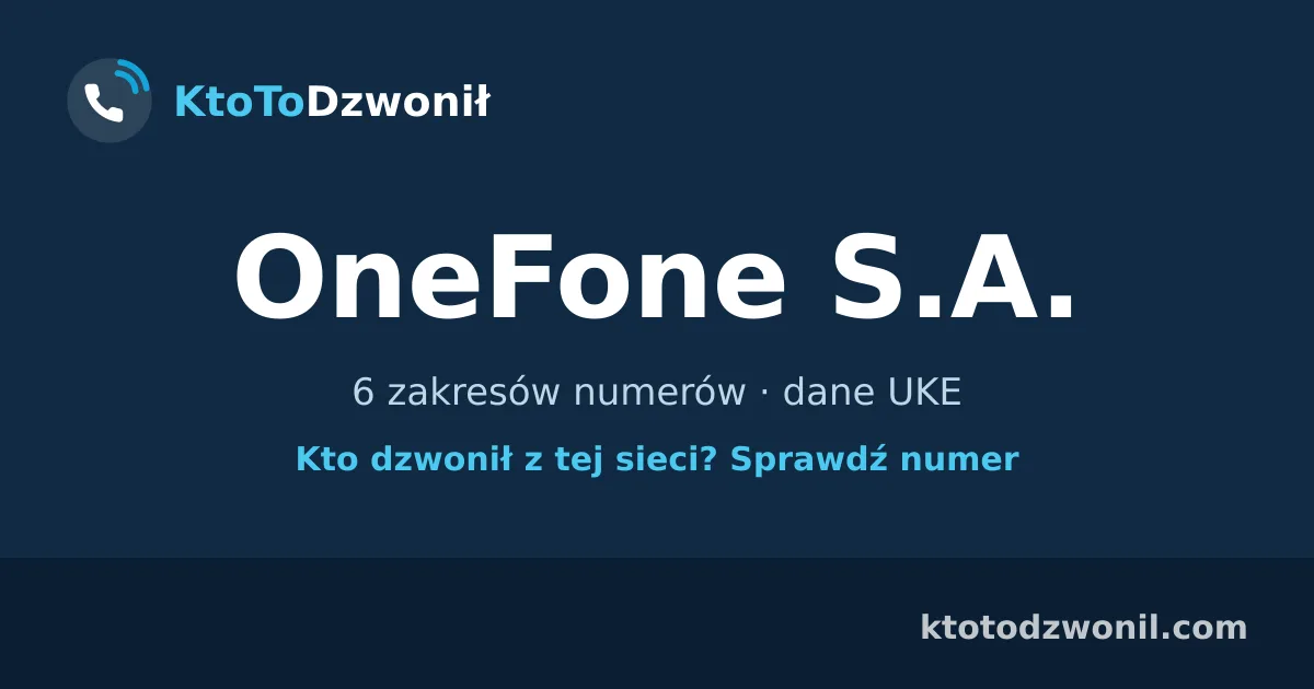 OneFone S.A. - 6 zakresów numerów · dane UKE