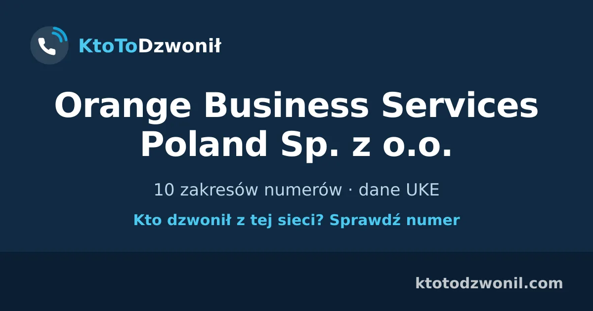 Orange Business Services Poland Sp. z o.o. - 10 zakresów numerów · dane UKE