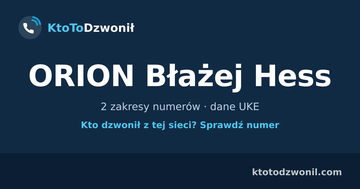 ORION Błażej Hess - 2 zakresy numerów · dane UKE