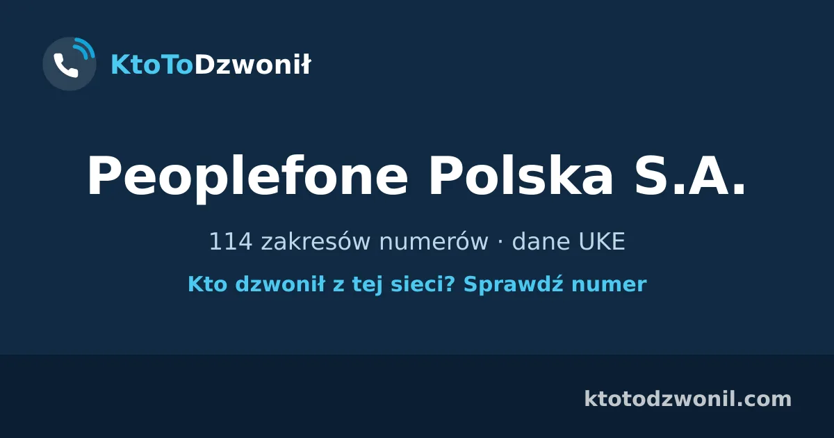 Peoplefone Polska S.A. - 114 zakresów numerów · dane UKE