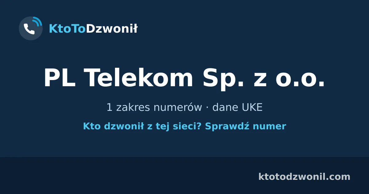 PL Telekom Sp. z o.o. - 1 zakres numerów · dane UKE