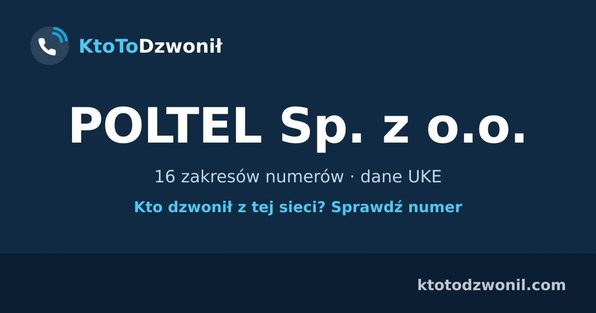 POLTEL Sp. z o.o. - 16 zakresów numerów · dane UKE