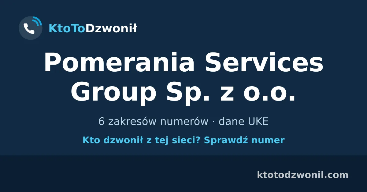 Pomerania Services Group Sp. z o.o. - 6 zakresów numerów · dane UKE