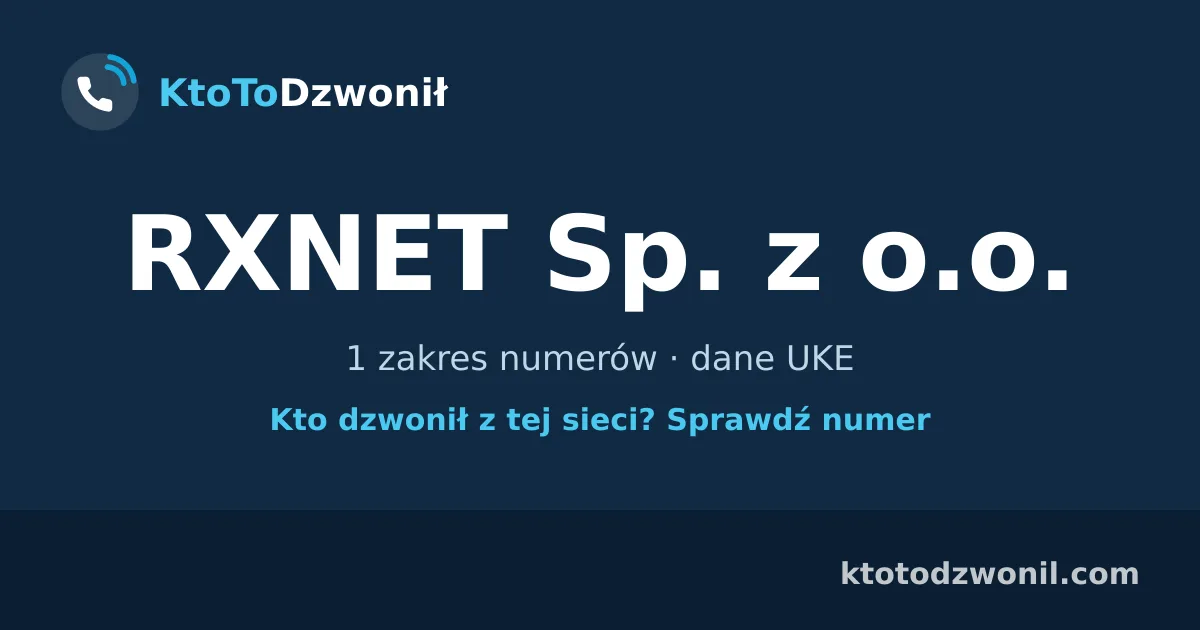 RXNET Sp. z o.o. - 1 zakres numerów · dane UKE
