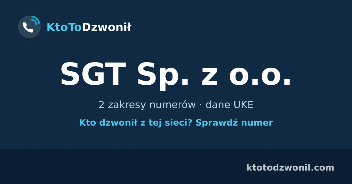 SGT Sp. z o.o. - 2 zakresy numerów · dane UKE
