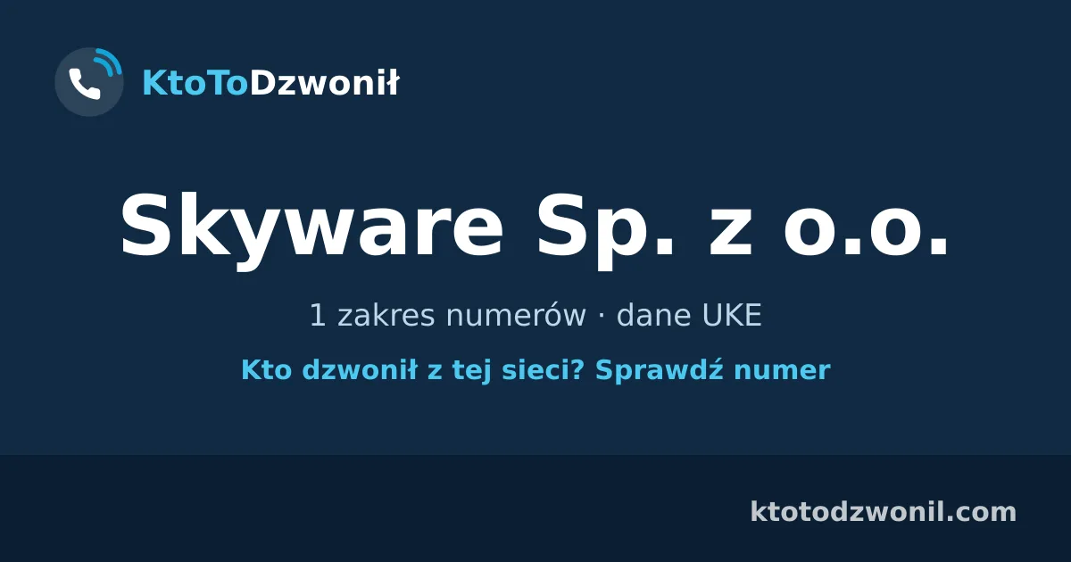 Skyware Sp. z o.o. - 1 zakres numerów · dane UKE