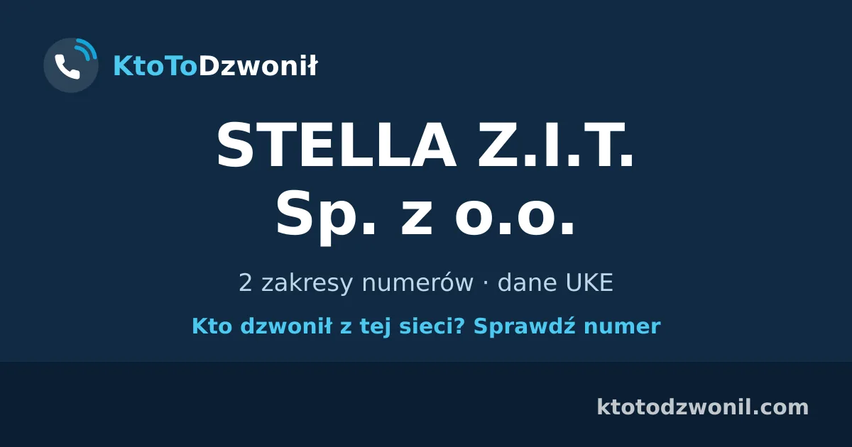 STELLA Z.I.T. Sp. z o.o. - 2 zakresy numerów · dane UKE