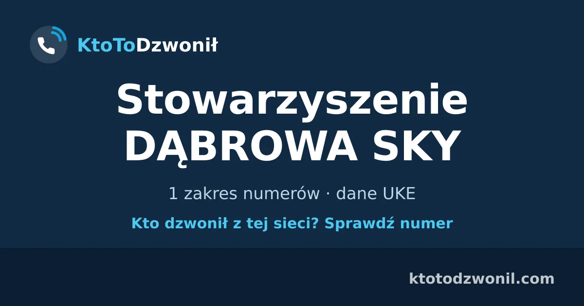 Stowarzyszenie DĄBROWA SKY - 1 zakres numerów · dane UKE